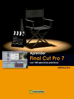 cover image of Aprender Final Cut Pro 7 con 100 ejercicios prácticos